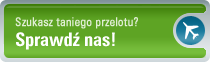 Szukasz pilnie najtańszego przelotu? - sprawdź nas!